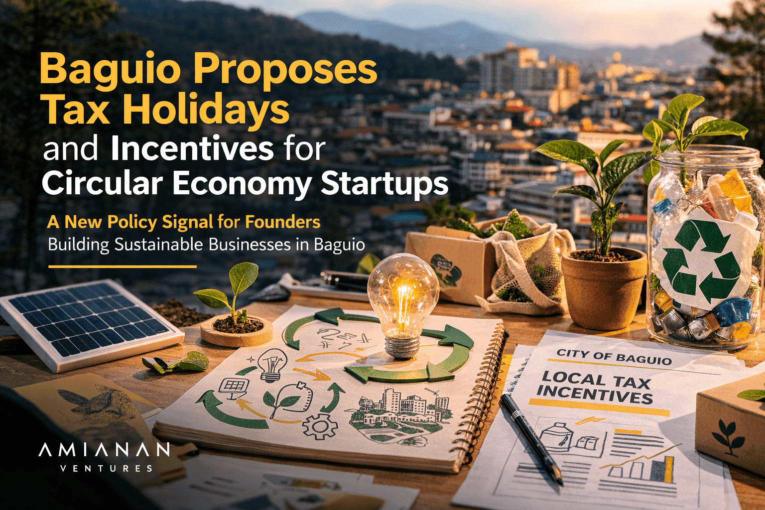 Baguio City Council Takes Up a Tax Holiday Proposal for Circular Economy Startups — With Real Incentives Tied to Real Impact