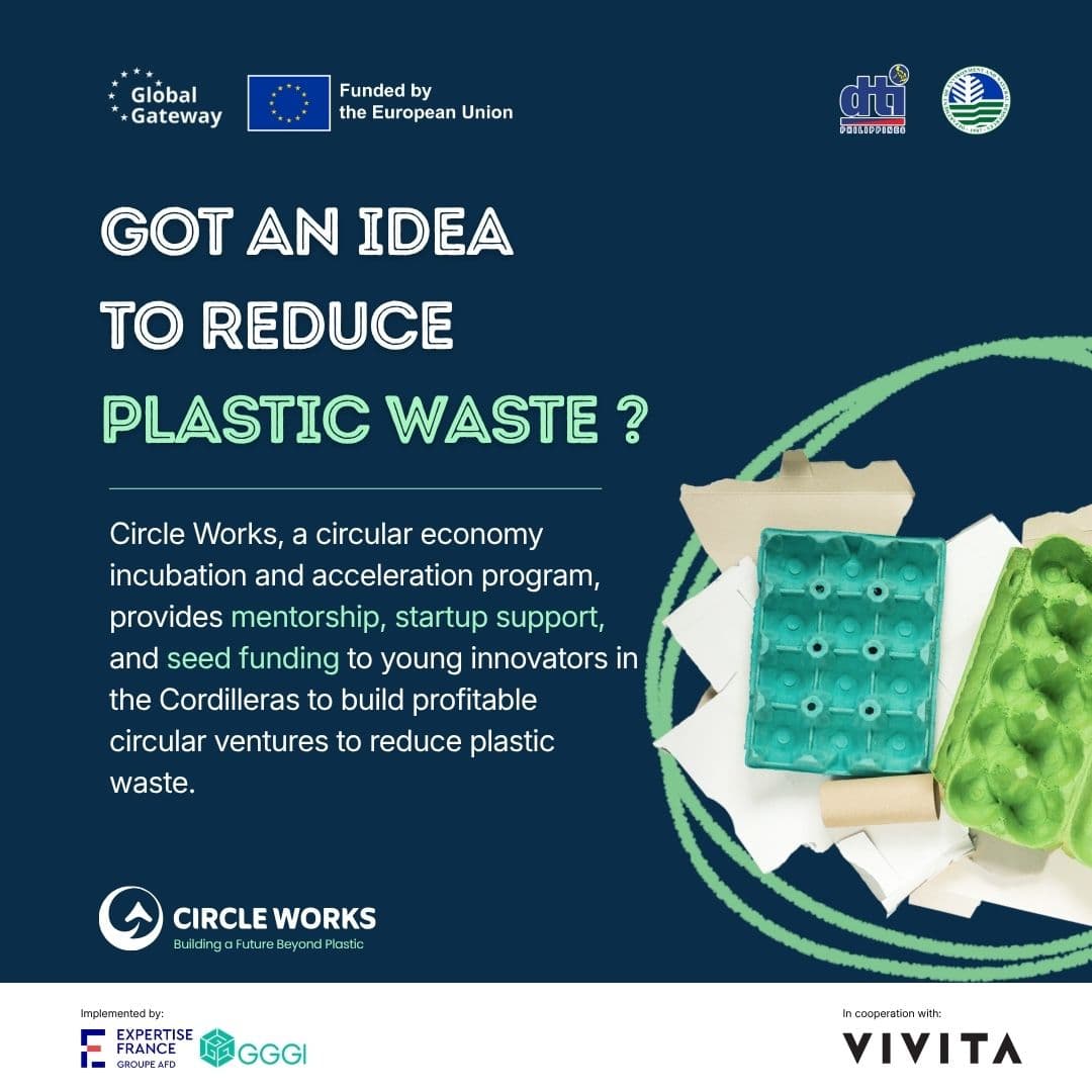 Applications Are Open: Circle Works Is Offering Up to ₱1.6 Million in Seed Funding for Youth-Led Circular Economy Startups in Cordillera. Here Is Everything You Need to Know.